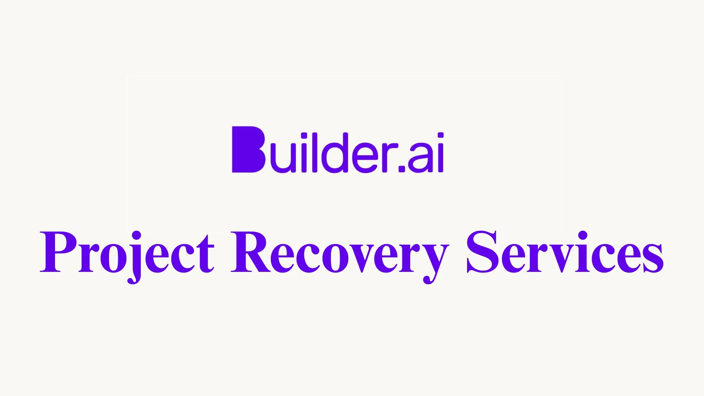 Builder.ai Project Recovery